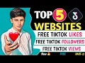 Top 5 Free TikTok likes followers views websites 2023 free TikTok likes Free TikTok followers