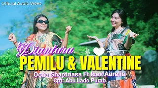 Download Ocha Shaptriasa Ft Ices Aurelia Official || DIANTARA PEMILU DAN VALENTINE || Official Audio Video MP3