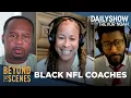 The NFL s Lack of Black Head Coaches - Beyond the Scenes The Daily Show