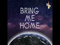 Bring Me Home - Stars Will Fall