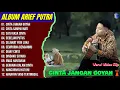 Download Lagu Album Arief Putra || CINTA JANGAN GOYAH - CINTA SAMPAI MATI - Pop Melayu Terpopuler 2025 Tanpa Iklan