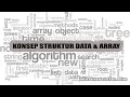 KONSEP STRUKTUR DATA DAN ARRAY