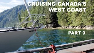 Life is Like Sailing – Cruising Canada’s West Coast – Part 9