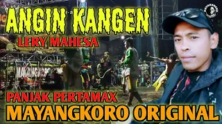 Download ANGIN KANGEN - PANJAK PERTAMAX MAYANGKORO ORIGINAL VOC. LERY MAHESA MP3