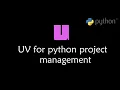 uv for all-in-one python project management
