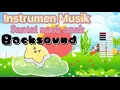 Instrumen musik santai anak anak backsound