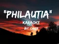 Download Lagu PHILAUTIA KARAOKE LYRICS by:Carm
