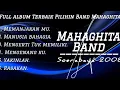 Download Lagu Full Album Pilihan Terbaik Band Mahaghita.