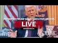 LIVE REPLAY President Trump Signs Executive Orders - 26