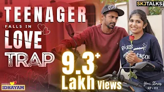 teenager falls in love trap your stories ep 111 parenting teenagers skj talks short film