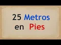 Cuanto son 25 METROS en PIES - 25 m in ft