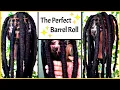 Loc Style Tutorial The Perfect BARREL ROLLS Unisex Loc Hairstyle Loc Style for Men Women