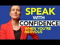 7 Ways to SPEAK WITH CONFIDENCE to People Who Make You Nervous at Work