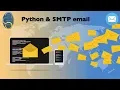 Python Programming - Python Simple Mail Transfer Protocol SMTP email