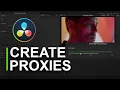 How to Create and Sync Proxies in DaVinci Resolve