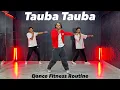 Lagu Tauba Tauba | Dance Fitness Routine | Bad Newz  #ajdancefit #taubatauba #akshayjainchoreography
