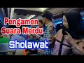 Download Lagu Pengamen bus sholawat suara merdu