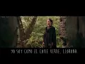 Natalia Lafourcade - La Llorona (En Manos de los Macorinos) - Letra / Lyrics