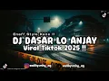Download Lagu DJ DASAR LO ANJAY ENAFF STYLE VIRAL TIKTOK 2025 !!