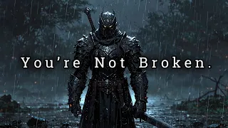 You’re Not Broken, You’re Becoming
