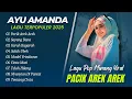Download Lagu AYU AMANDA - PACIK AREK AREK - SAYANG BANA - GARAH BAGARAH || LAGU POP MINANG TRENDING POPULER 2025