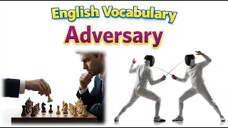 98 Adversary word meaning synonym antonym English vocabulary for SSC CGL CAT exam