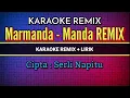 MARMANDA MANDA KARAOKE LIRIK VERSI REMIX | LAGU BATAK POPULER