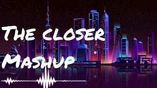 the closer mashup remix song official closer 