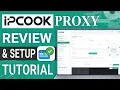IPcook Proxy Review Setup Tutorial Best Residential Proxies for any Anti-Detect Browsers