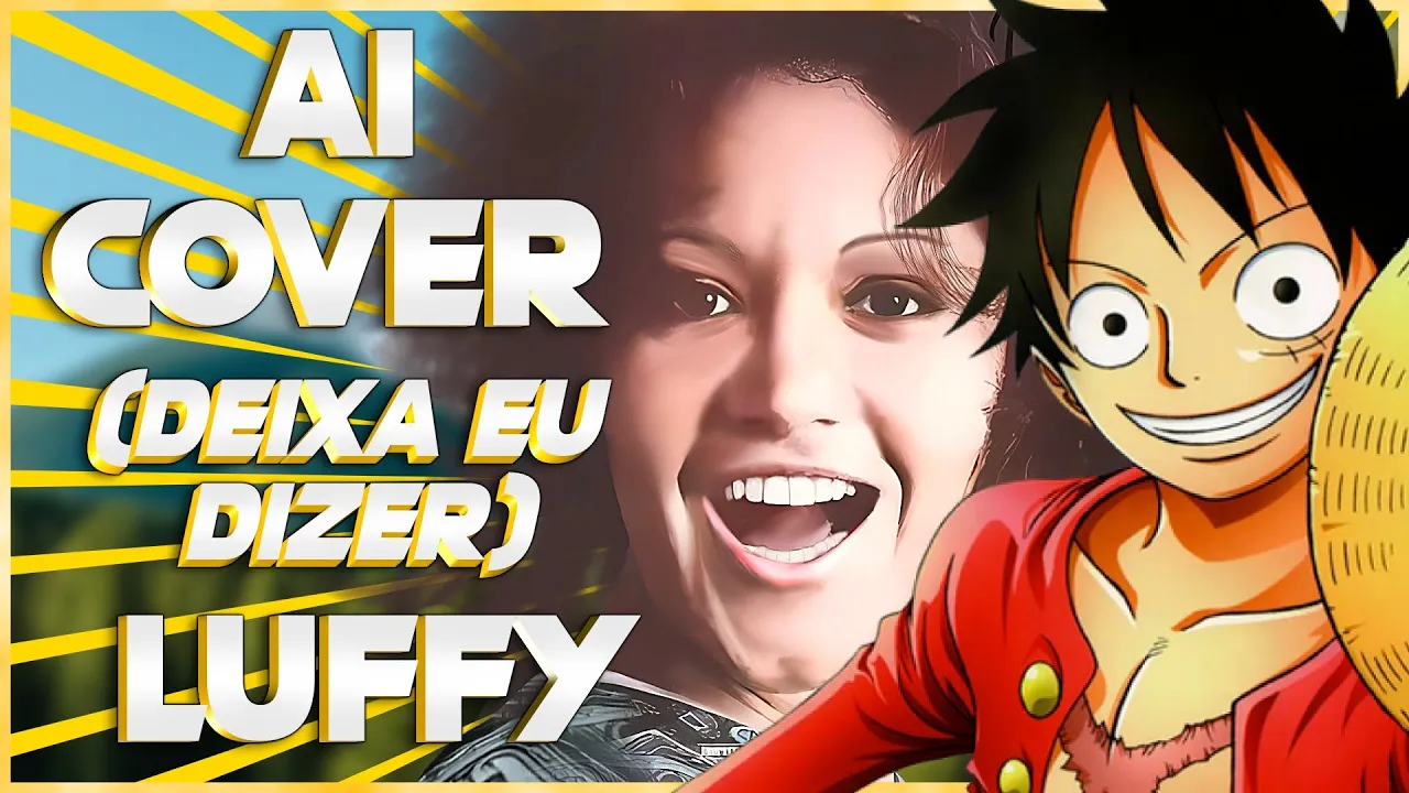 (Ai Cover) Luffy - Deixa Eu Dizer - Claudya