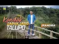 Download Lagu IFANDRA | KANDAK DAPEK JASO TALUPO [Official Music Video] Lagu Minang Terbaru 2020