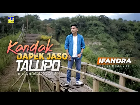 Download MP3 IFANDRA | KANDAK DAPEK JASO TALUPO [Official Music Video] Lagu Minang Terbaru 2020