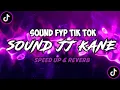 Download Lagu Dj Sound jj Kane Full Bass( Speed Up \u0026 Reverb )