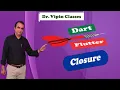 Closures in Dart Flutter Dr Vipin Classes