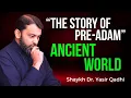 Download Lagu Before Adam: Who Inhabited Earth? What Surah Al-Baqarah 2:30 Really Says | Shaykh Dr. Yasir Qadhi