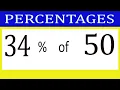 Percentages 34 Percentage of 50