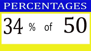 Percentages 34 Percentage of 50