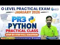 PR3 Python M3-R5 1 O Level Practical Exam Jan 2026 Step by Step Full Solution GyanXp