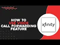 How To Use the Xfinity Voice Call Forwarding Feature Quick Easy