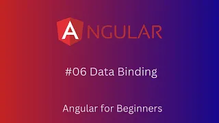 6 - Data Binding Angular tutorial for beginners
