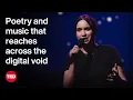 Download Lagu Poetry and Music That Reaches Across the Digital Void | Elle Cordova | TED