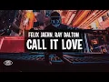 Download Lagu Felix Jaehn feat. Ray Dalton - Call It Love (Lyrics)