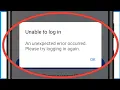Facebook Unable To Login Problem An Unexpected Error Occurred Please Try Logging In Again