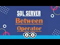 SQL Server Tutorial For Beginners - BETWEEN Operator
