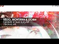 Tiësto, Montana & Storm - Gimme Some Sugar