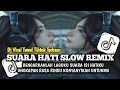 Lagu DJ DENGARKANLAH LAGUKU SUARA ISI HATIKU || DJ SUARA HATI - EVIE TAMALA VIRAL SLOW REMIX TERBARU 