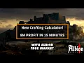 New Crafting Calculator 8M profit in 15 minutes