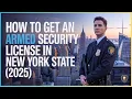 How to Get an Armed Security License in New York State 2025