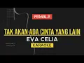 Download Lagu Tak Akan Ada Cinta Yang Lain - Dewa (Eva Celia Version) | Karaoke lirik