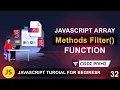 Javascript Array Methods - Filter Javascript Tutorial 32 BY CodePrime